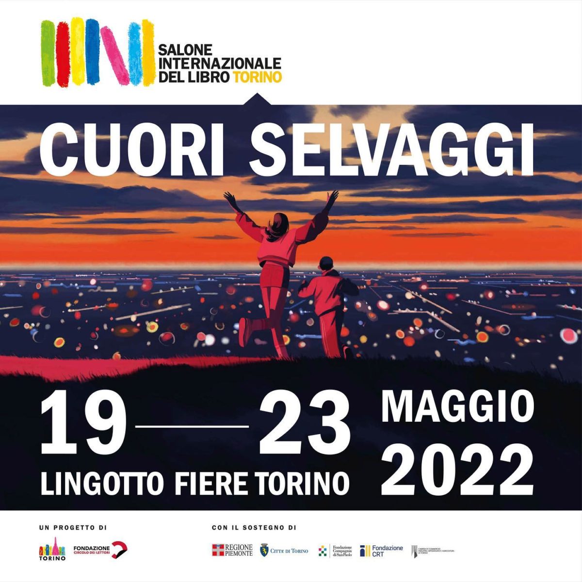 Locandina Ufficiale Salone Internazionale del Libro di Torino – Cuori selvaggi – 19-23 maggio 2022 – Lingotto Fiere Torino